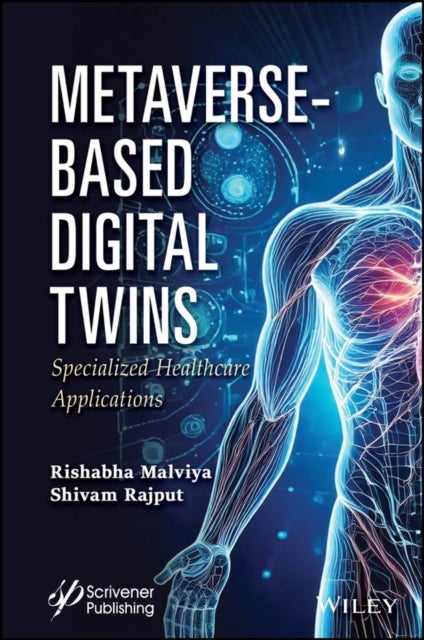 Metaverse–Based Digital Twins – Specialized Healthcare Applications - Specialized Healthcare Applications