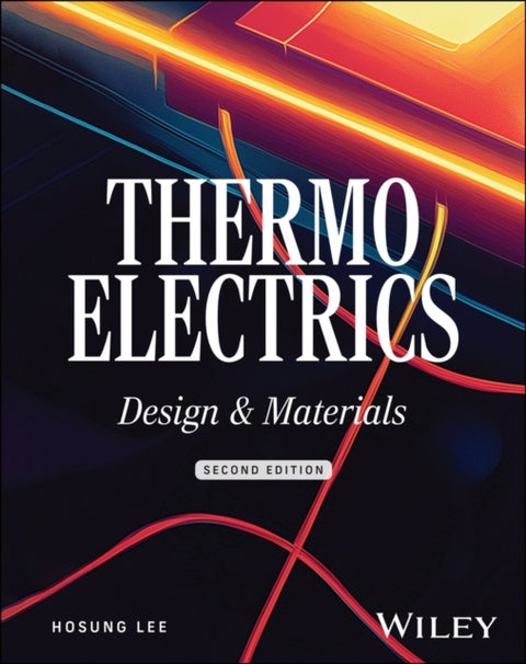 Thermoelectrics: Design and Materials, Second Edit ion - Design and Materials