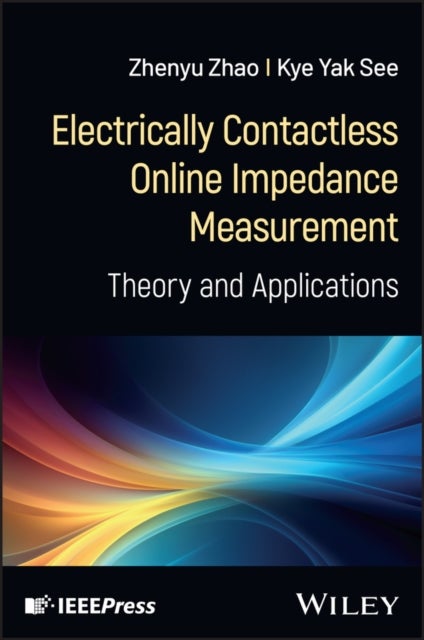 Electrically Contactless Online Impedance Measurem ent: Theory and Applications - Theory and Applications