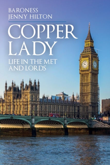 Copper Lady - Life in the Met and Lords