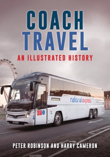 Coach Travel - An Illustrated History