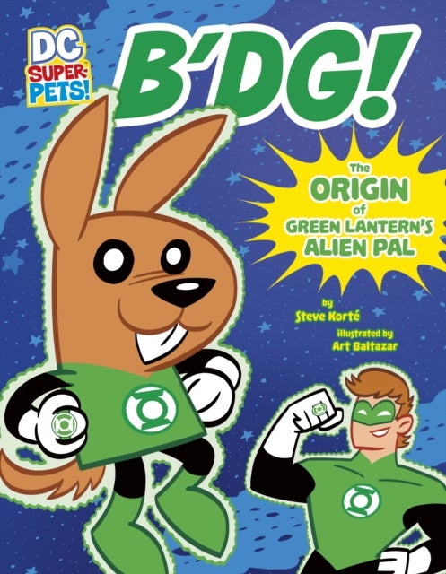 B''dg! - The Origin of Green Lantern's Alien Pal