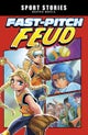 Fast-Pitch Feud
