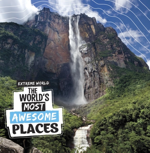 World''s Most Awesome Places