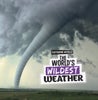 World''s Wildest Weather