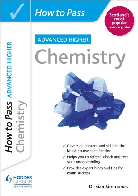 How to Pass Advanced Higher Chemistry - For QS Exams