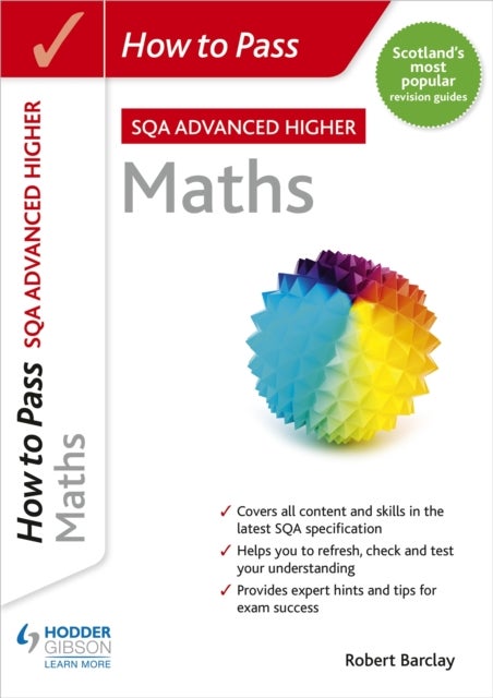 How to Pass Advanced Higher Maths - For QS Exams