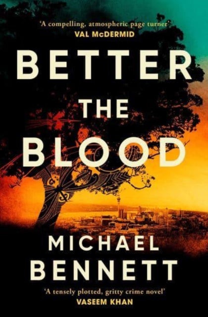 Better the Blood - The past never truly stays buried. Welcome to the dark side of paradise.