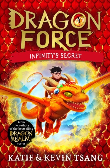 Dragon Force: Infinity's Secret - The brand-new book from the authors of the bestselling Dragon Realm series