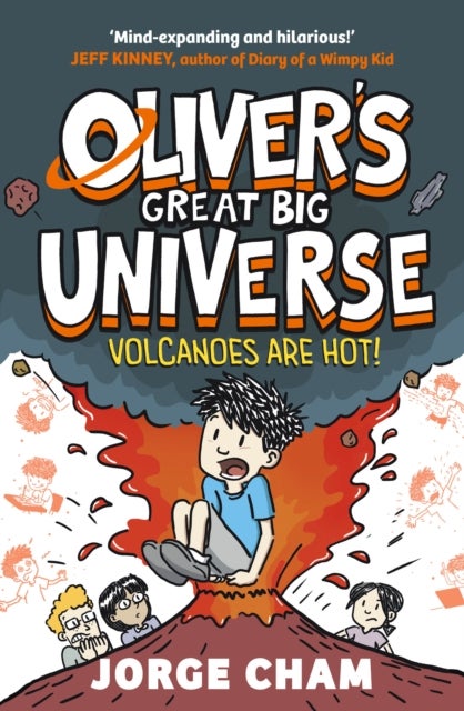 Oliver''s Great Big Universe: Volcanoes are Hot!