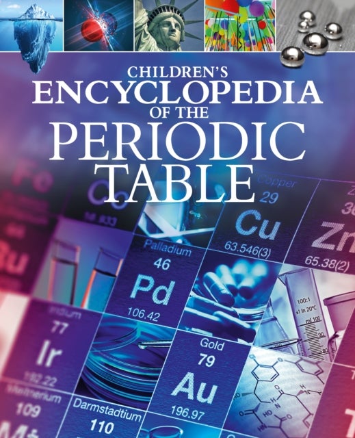 Children''s Encyclopedia of the Periodic Table