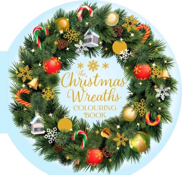 The Christmas Wreaths Colouring Book - 45 Festive Artworks