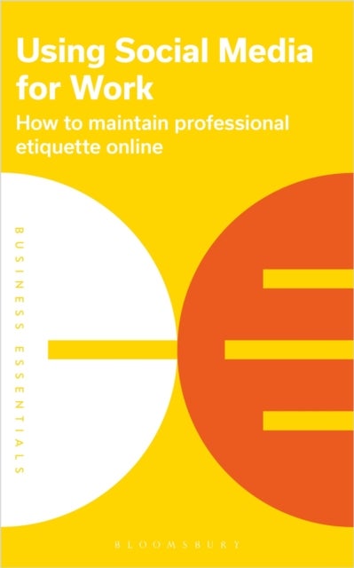 Using Social Media for Work - How to maintain professional etiquette online