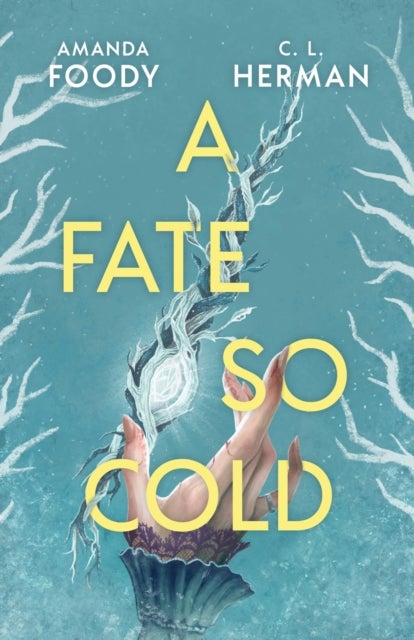 Fate So Cold - From the NYT Bestselling Authors of ALL OF US VILLAINS