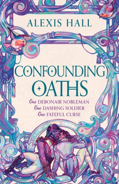Confounding Oaths - A standalone Regency romantasy perfect for fans of Bridgerton from the bestselling author of Boyfriend Material