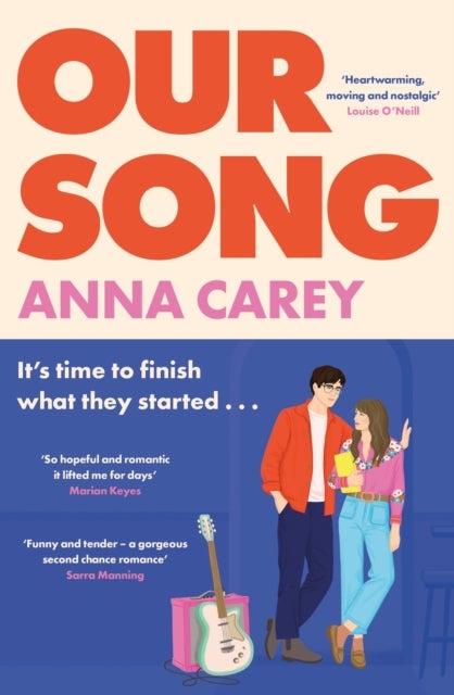 Our Song - An irresistible, heartfelt and uplifting second-chance romance