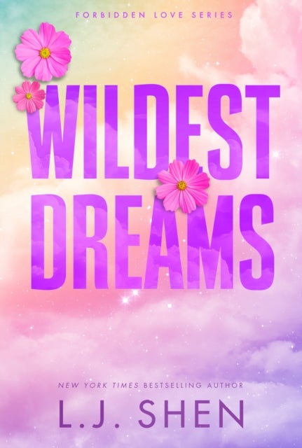Wildest Dreams - the must-read enemies to lovers, brother's best friend romance that’s intense, spicy, and addictive, from the co-author of MY DARK ROMEO