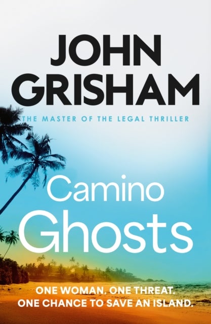 Camino Ghosts - The spine-tingling crime thriller from the number 1 Sunday Times bestselling author