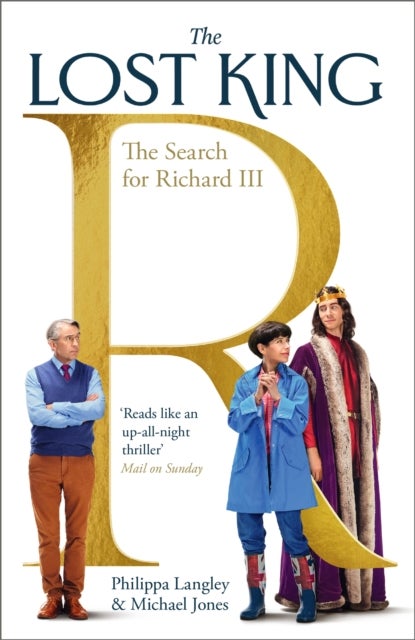 Lost King - The Search for Richard III