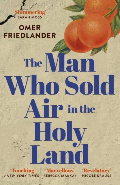Man Who Sold Air in the Holy Land - SHORTLISTED FOR THE WINGATE PRIZE