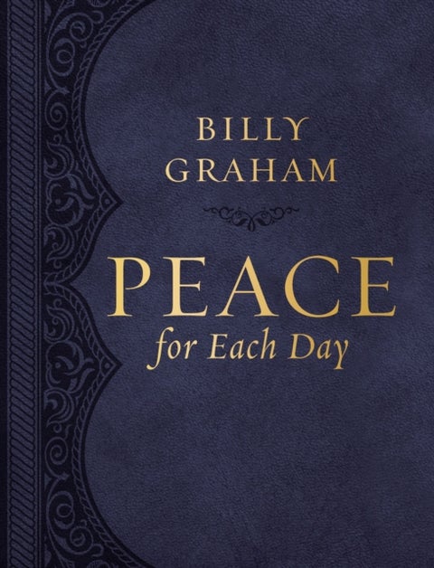 Peace for Each Day, Large Text Leathersoft - Devotions to Comfort Your Soul and Calm Your Mind (A 365-Day Devotional)
