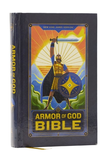 NKJV Armor of God Bible, Hardcover (Children’s Bible, Red Letter, Comfort Print, Holy Bible): New King James Version