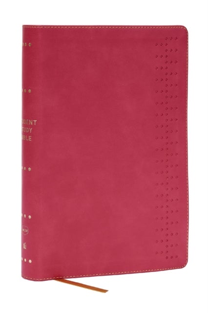 Student Study Bible: A Guide to Knowing and Living God’s Word (NKJV, Pink Leathersoft, Red Letter, Comfort Print)