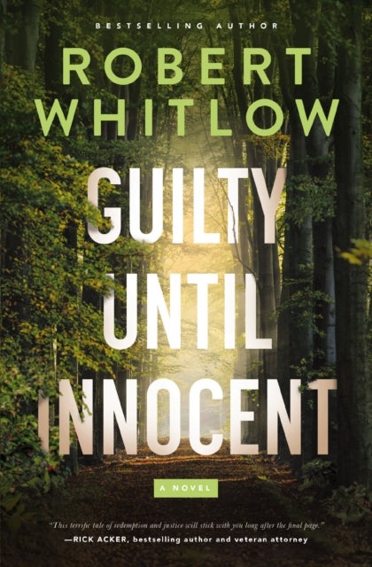 Guilty Until Innocent - A Legal Suspense