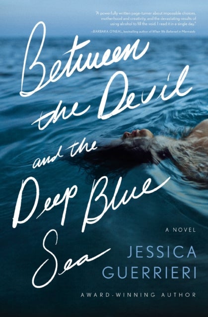 The Between the Devil and the Deep Blue Sea - A Novel