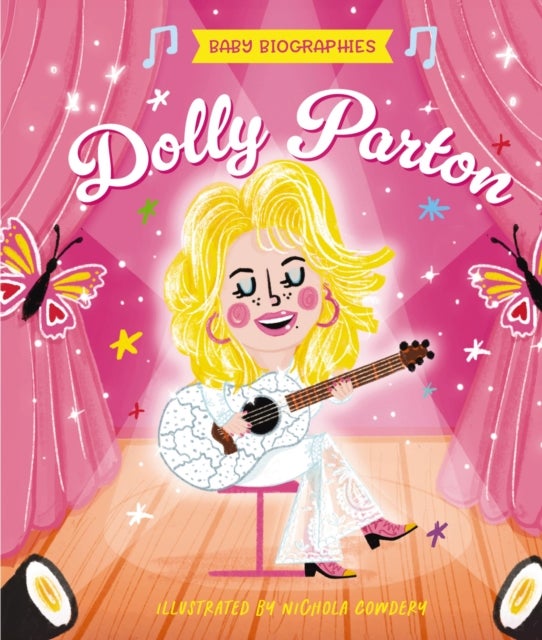 Baby Biographies: Dolly Parton - My Baby’s Introduction to the Queen of Country