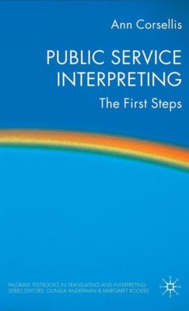 Public Service Interpreting - The First Steps