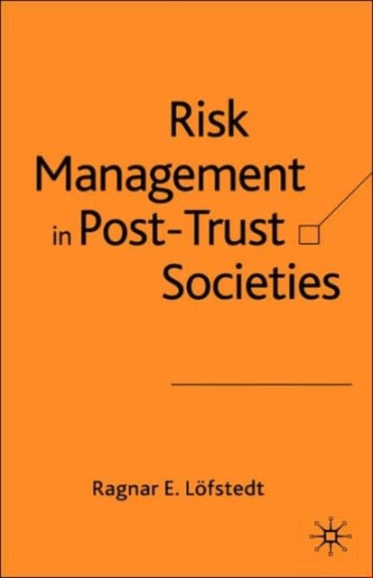 Risk Management in Post-Trust Society