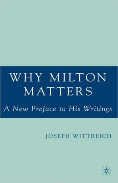 Why Milton Matters