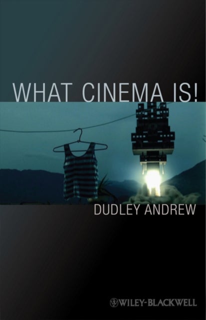 What Cinema Is