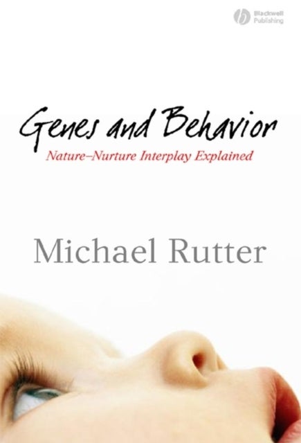 Genes and Behaviour - Nature-Nurture Interplay Explained