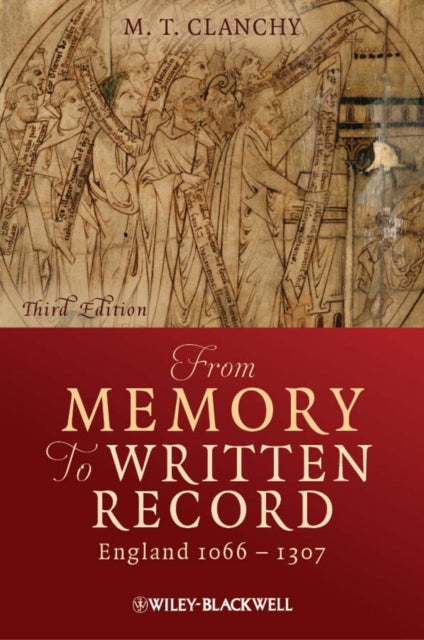 From Memory to Written Record – England 1066–1307 3e - England 1066 - 1307