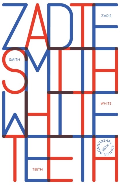 White Teeth - 25th Anniversary Edition