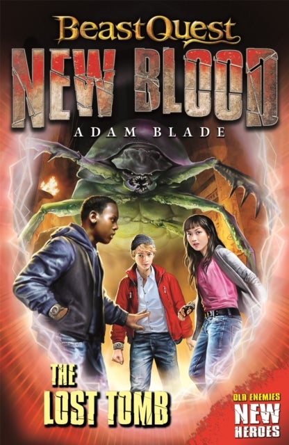 Beast Quest: New Blood: The Lost Tomb - Book 3