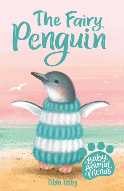 Baby Animal Friends: The Fairy Penguin - Book 1