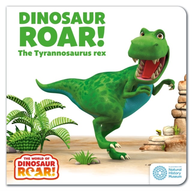 The World of Dinosaur Roar!: Dinosaur Roar! The Tyrannosaurus Rex - Book 1