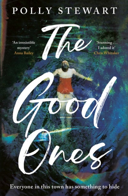 Good Ones - A gripping page-turner about a missing woman and dark secrets in a small town