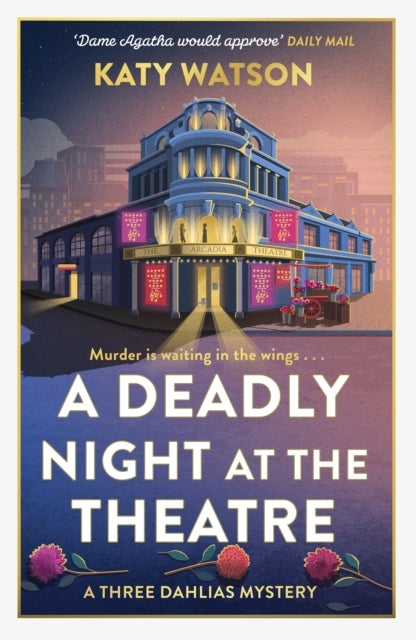 Deadly Night at the Theatre - An utterly gripping English cosy murder mystery