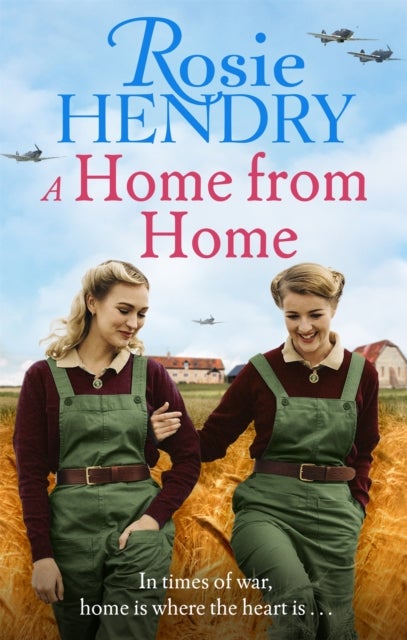Home from Home - the most heart-warming wartime story from the author of THE MOTHER'S DAY CLUB