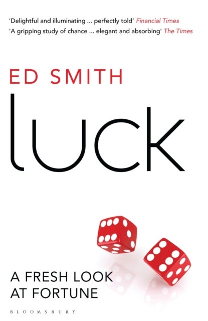 Luck - A Fresh Look At Fortune