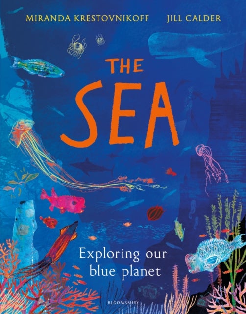 The Sea - Exploring our blue planet