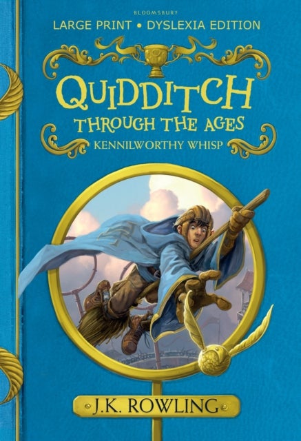 Quidditch Through the Ages - Large Print Dyslexia Edition