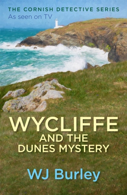Wycliffe and the Dunes Mystery - The Cornish Detective Series