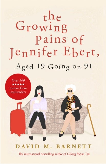 The Growing Pains of Jennifer Ebert, Aged 19 Going on 91 - The feel good, uplifting comedy