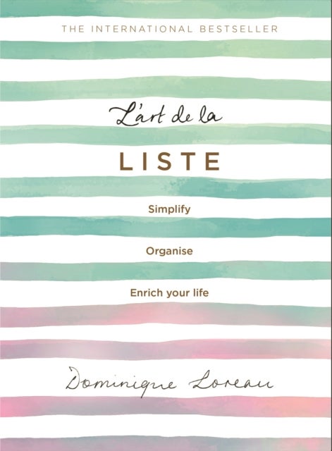 L’art de la Liste - Simplify, organise and enrich your life