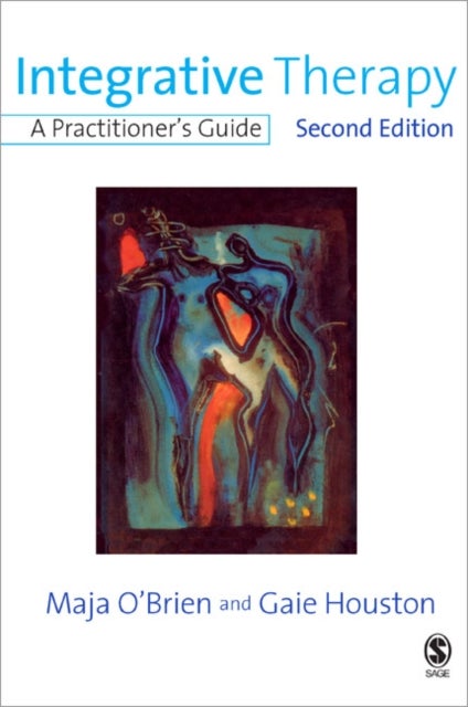 Integrative Therapy - A Practitioner's Guide